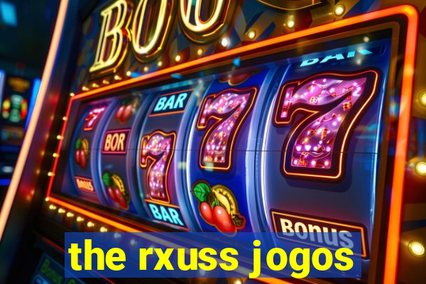 the rxuss jogos